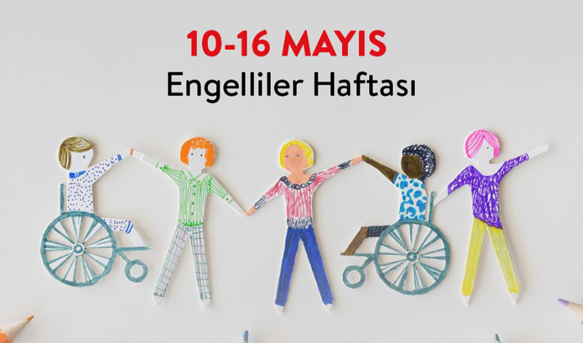 10-16 Mayıs Engelliler Haftası Yayınlama Tarihi:10.05.2022